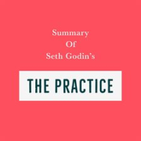 Summary_of_Seth_Godin_s_The_Practice